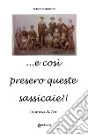 ...e così presero queste sassicaie!! La storia di Ivo libro