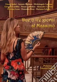 Due o tre giorni al Massimo libro