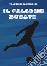 Il pallone bucato libro