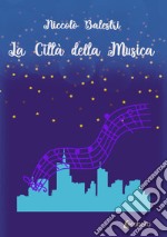 La città della musica libro