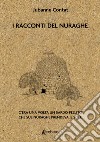 I racconti del Nuraghe. C'era una volta un sardo pellito che sul nuraghe prendeva il sole libro di Contat Jubanne