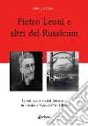 Pietro Leoni e altri del Russicum. I preti licenziati dal Russicum in missione 'speciale' in URSS libro di Costa Antonio