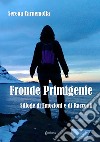 Fronde primigenie. Silloge di emozioni e di racconti libro