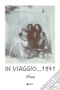 In viaggio... 1971 libro