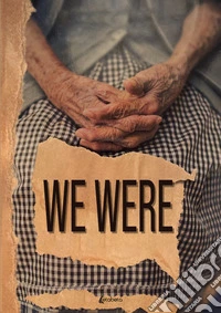 We Were