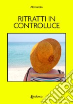 Ritratti in controluce