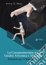 La compenetrazione tra l'analisi armonica e melodica. Riflessioni per il chitarrista jazz libro