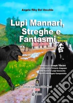 Lupi mannari, streghe e fantasmi del Gargano libro