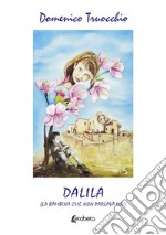 Dalila (la bambina che non parlava mai)