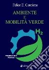 Ambiente e mobilità verde libro di Corcione Felice Esposito