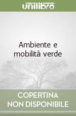 Ambiente e mobilità verde