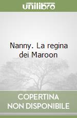 Nanny. La regina dei Maroon