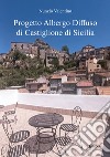 Progetto albergo diffuso di Castiglione di Sicilia libro di Valentino Nunzio