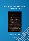 Il processo penale dinanzi al giudice di pace. Prassi e specialità libro di Chianese Domenico