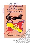 Il pozzo del pazzo. Épopées d'una utopie libro