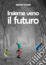 Insieme verso il futuro