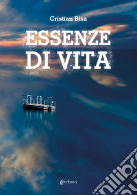 Essenze di vita libro