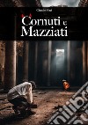 Cornuti e mazziati libro