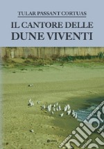 Il cantore delle dune viventi libro