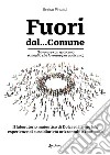 Fuori dal... Comune. (Lavorare con qualcuno è meglio che lavorare per qualcuno). Il laboratorio maieutico di dolci e il living lab, esperienze di sussidiarietà orizzontale a confronto libro