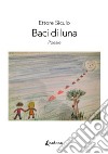 Baci di luna libro