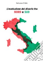 L'evoluzione del divario fra nord e sud libro