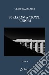 Si alzano a tratti rumori libro di Abbattista Giuseppe