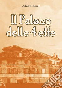Il palazzo delle 4 effe
