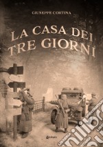 La casa dei tre giorni libro