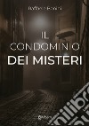 Il condominio dei misteri libro