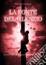 La fonte del silenzio. (S)versi (s)versati in silenzio in (s)poesie spaesate