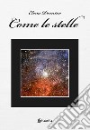 Come le stelle libro di Pennino Elena