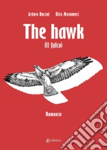 The hawk (Il falco) libro