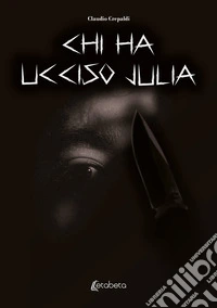 Chi ha ucciso Julia