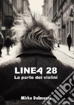 Linea 28. La parte dei violini