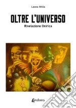 Oltre l'universo. Rivelazione onirica