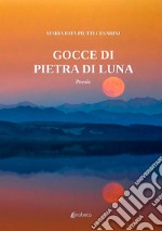 Gocce di pietra di luna libro