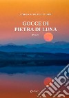 Gocce di pietra di luna libro