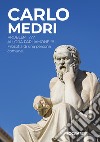 Problemi??? Allora parliamone!!!! Filosofia di una persona comune libro di Medri Carlo