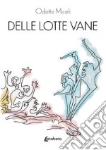 Delle lotte vane libro