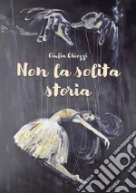 Non la solita storia libro