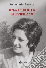 Una perduta giovinezza libro