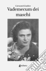 Vademecum dei maschi libro