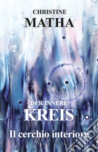 Der innere Kreis-Il cerchio interiore libro
