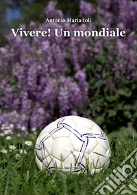 Vivere! Un mondiale libro