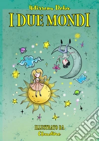 I due mondi libro