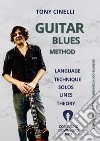 Guitar blues method. Language, technique, solos, lines, theory. Sistema con intavolatura a pentagramma. Con file audio MP3 libro