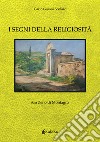 I segni della religiosità. San Zeno di Montagna libro