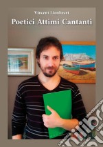 Poetici attimi cantanti libro