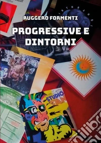 Progressive e dintorni